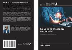 Couverture de La IA en la enseñanza secundaria