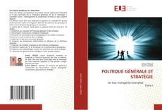 Couverture de POLITIQUE GÉNÉRALE ET STRATÉGIE