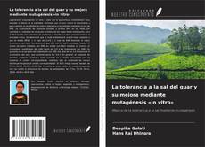 Copertina di La tolerancia a la sal del guar y su mejora mediante mutagénesis «in vitro»