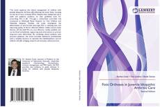 Bookcover of Foot Orthoses in Juvenile Idiopathic Arthritis Care