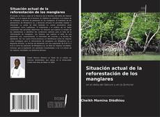 Buchcover von Situación actual de la reforestación de los manglares
