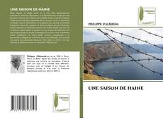 UNE SAISON DE HAINE kitap kapağı
