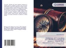 Bookcover of WORKING WITH SCOPUS DATABASES: Foundations of Academic research Vol.1
