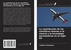 La contribución de los científicos letones a la ciencia y la tecnología aeronáuticas en el siglo XX kitap kapağı