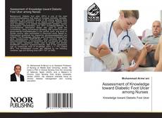 Bookcover of Assessment of Knowledge toward Diabetic Foot Ulcer among Nurses