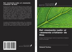 Del «momento vudú» al «momento cristiano» de Dios kitap kapağı