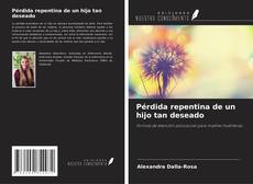 Buchcover von Pérdida repentina de un hijo tan deseado
