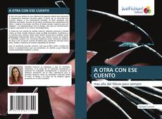 Couverture de A OTRA CON ESE CUENTO