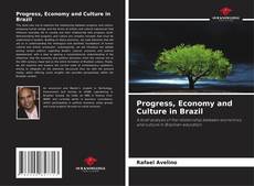 Bookcover of Progress, Economy and Culture in Brazil