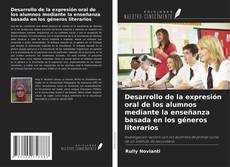 Buchcover von Desarrollo de la expresión oral de los alumnos mediante la enseñanza basada en los géneros literarios