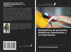 Buchcover von Estadísticas de pacientes diabéticos hipertensos y no hipertensos