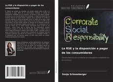 La RSE y la disposición a pagar de los consumidores kitap kapağı