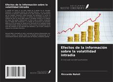 Buchcover von Efectos de la información sobre la volatilidad intradía