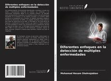 Copertina di Diferentes enfoques en la detección de múltiples enfermedades