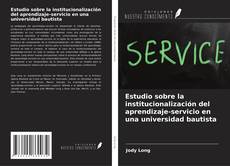 Buchcover von Estudio sobre la institucionalización del aprendizaje-servicio en una universidad bautista