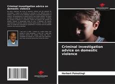 Bookcover of Criminal investigation advice on domestic violence
