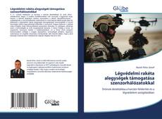Légvédelmi rakéta alegységek támogatása szenzorhálózatokkal的封面