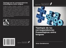 Buchcover von Tipología de las correspondencias fraseológicas entre lenguas