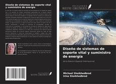 Copertina di Diseño de sistemas de soporte vital y suministro de energía