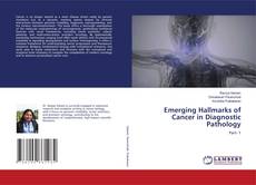 Bookcover of Emerging Hallmarks of Cancer in Diagnostic Pathology