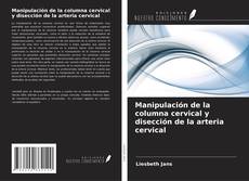 Copertina di Manipulación de la columna cervical y disección de la arteria cervical