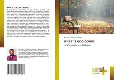 WHAT IS GOD DOING:的封面