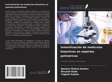 Обложка Inmovilización de moléculas bioactivas en soportes poliméricos