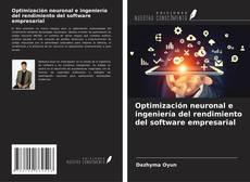 Copertina di Optimización neuronal e ingeniería del rendimiento del software empresarial