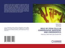 Bookcover of ROLE OF STEM CELLS IN CONSERVATIVE DENTISTRY AND ENDODONTICS