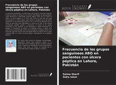 Bookcover of Frecuencia de los grupos sanguíneos ABO en pacientes con úlcera péptica en Lahore, Pakistán