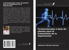 Copertina di Farmacoterapia a base de plantas para el tratamiento de la hipertensión
