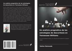 Copertina di Un análisis pragmático de las estrategias de descortesía en Tennessee Williams