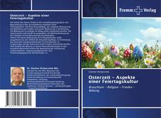 Borítókép a  Osterzeit - Aspekte einer Feiertagskultur - hoz