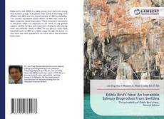 Bookcover of Edible Bird's Nest: An Incredible Salivary Bioproduct from Swiftlets