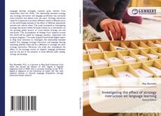 Borítókép a  Investigating the effect of strategy instruction on language learning - hoz