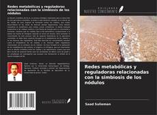 Buchcover von Redes metabólicas y reguladoras relacionadas con la simbiosis de los nódulos