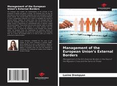 Borítókép a  Management of the European Union’s External Borders - hoz