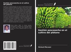 Buchcover von Gestión poscosecha en el cultivo del plátano