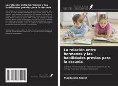 Buchcover von La relación entre hermanos y las habilidades previas para la escuela
