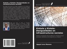 Buchcover von Kinkala y Kintele: Desigualdades en infraestructuras sociales