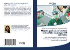 Обложка Modeling cancer parameters using Globocan Libya 2020 estimates