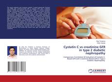 Bookcover of Cystatin C vs creatinine GFR in type 2 diabetic nephropathy