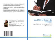 Buchcover von Les 57 Pires Erreurs de Jeunesse