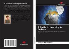 Capa do livro de A Guide to Learning to Believe 