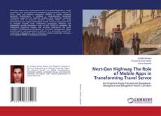 Обложка Next-Gen Highway The Role of Mobile Apps in Transforming Travel Servce
