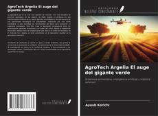 Buchcover von AgroTech Argelia El auge del gigante verde