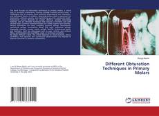 Bookcover of Different Obturation Techniques in Primary Molars