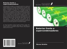 Copertina di Baterías frente a supercondensadores