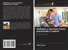 Buchcover von Diabetes y ejercicio físico: prevención y control