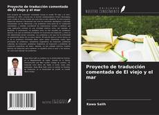 Buchcover von Proyecto de traducción comentada de El viejo y el mar